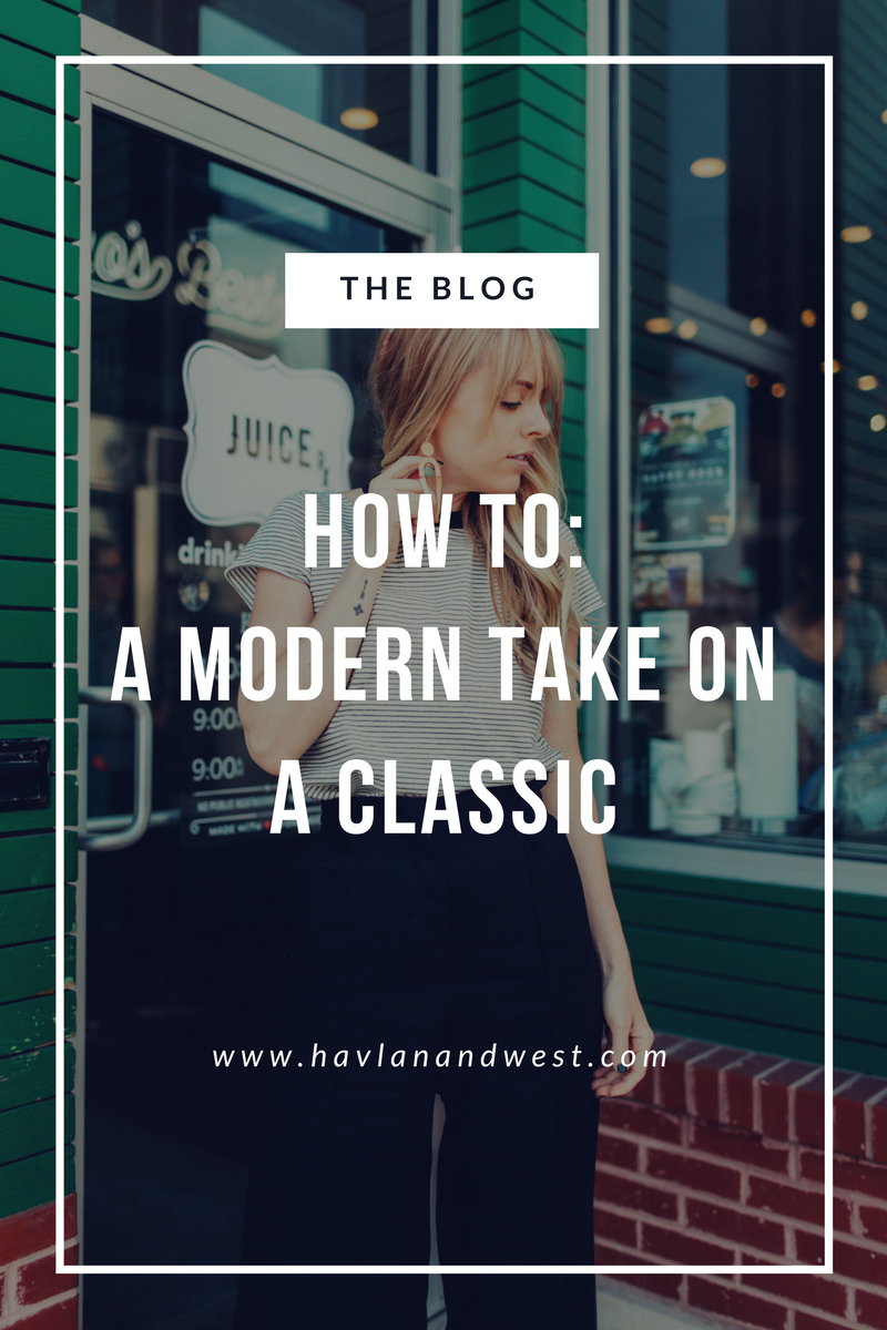 How To: A Modern Take On A Classic